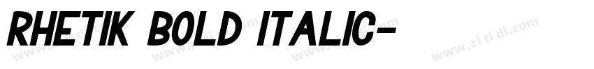 Rhetik Bold italic字体转换